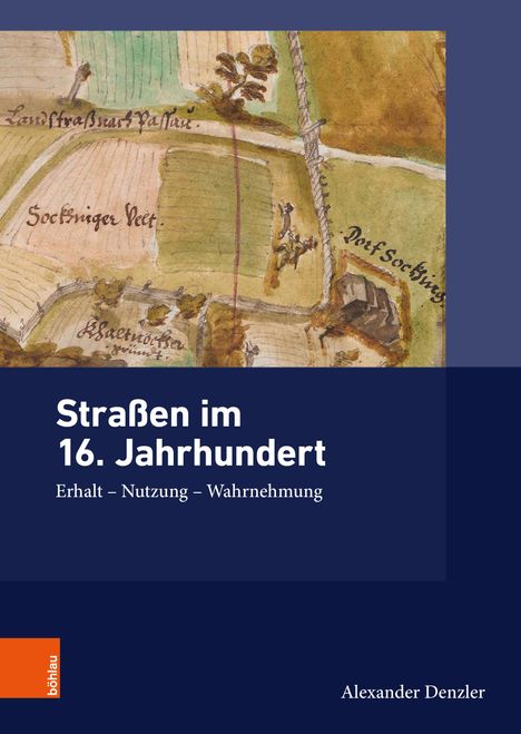 Alexander Denzler: Straßen im 16. Jahrhundert, Buch