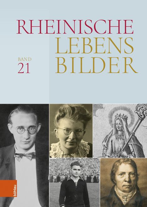 "RHEINISCHE LEBENSBILDER, Band 21". Fotos von vier Personen und eine Illustration einer heiligen Frau mit Krone.