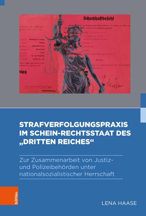 Lena Haase: Strafverfolgungspraxis im Schein-Rechtsstaat des "Dritten Reiches", Buch