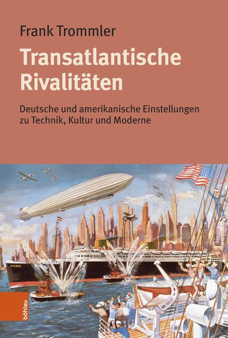 Frank Trommler: Transatlantische Rivalitäten, Buch