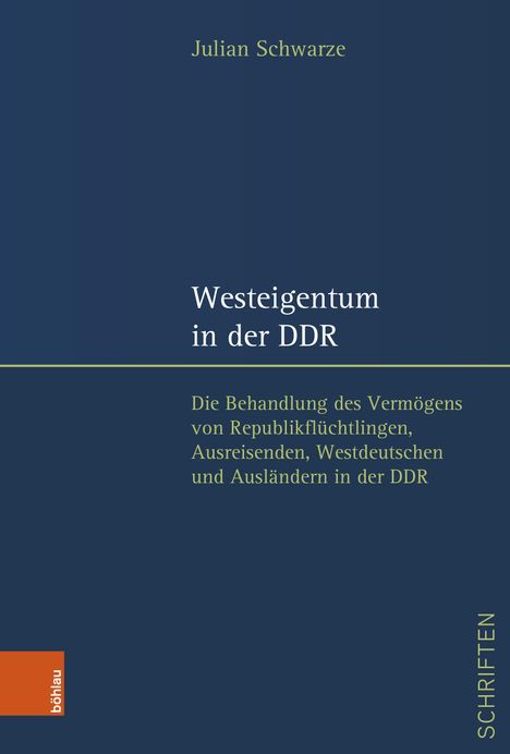 Julian Schwarze: Westeigentum in der DDR, Buch