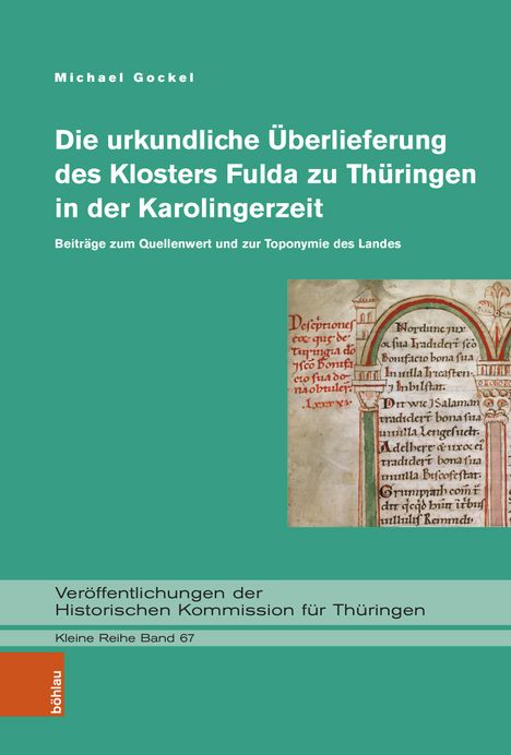 Michael Gockel: Die urkundliche Überlieferung des Klosters Fulda zu Thüringen in der Karolingerzeit, Buch