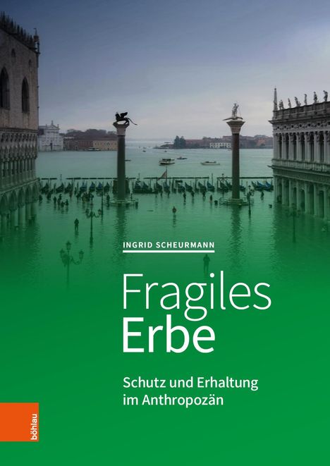 Ingrid Scheurmann: Fragiles Erbe, Buch