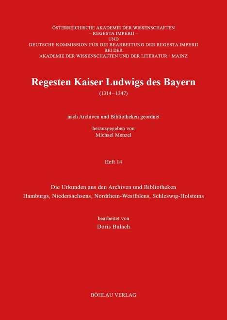 Doris Bulach: Regesta Imperii VII. Regesten Kaier Ludwig des Bayern (1314-1347), Buch