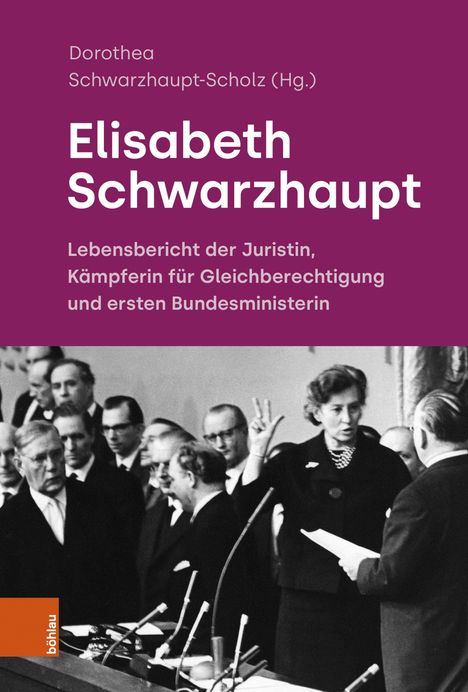 "Elisabeth Schwarzhaupt: Lebensbericht der Juristin, Kämpferin für Gleichberechtigung und ersten Bundesministerin." Über einem historischen Foto von einer Frau in einer Versammlung.