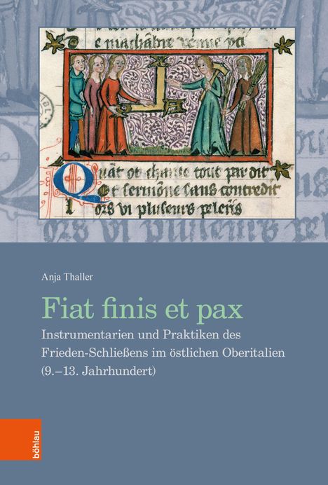 Titel: "Fiat finis et pax". Autor: Anja Thaller. Illustration mit vier Personen in mittelalterlicher Kleidung.