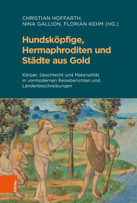 Titel: "Hundsköpfige, Hermaphroditen und Städte aus Gold". Illustration von menschenähnlichen Figuren mit Hundeköpfen in Natur.