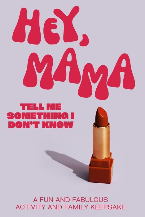 Larkinroad: Hey, Mama! Tell Me Something I Don't Know, Buch