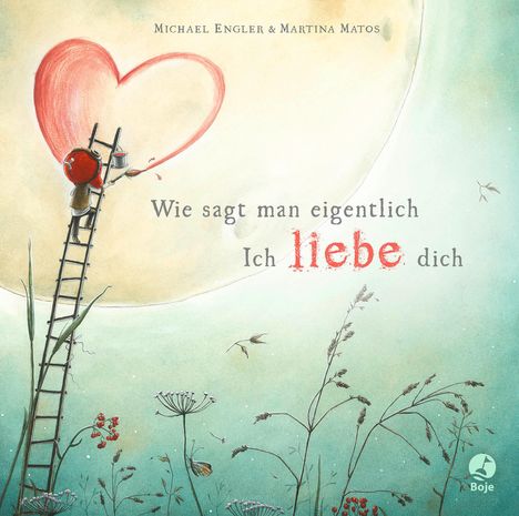 Michael Engler: Wie sagt man eigentlich: Ich liebe dich (Mini-Ausgabe), Buch