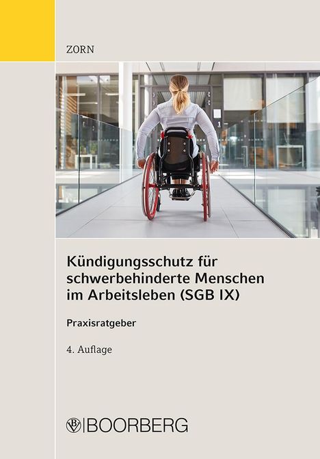 Gerhard Zorn: Kündigungsschutz für schwerbehinderte Menschen im Arbeitsleben (SGB IX), Buch