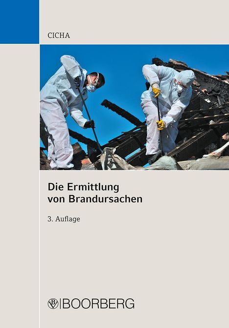 Jörg Cicha: Die Ermittlung von Brandursachen, Buch