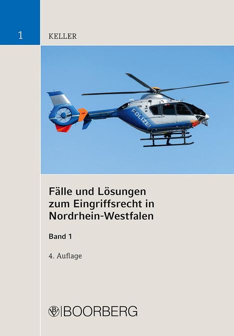 Christoph Keller: Fälle und Lösungen zum Eingriffsrecht in Nordrhein-Westfalen, Band 1, Buch