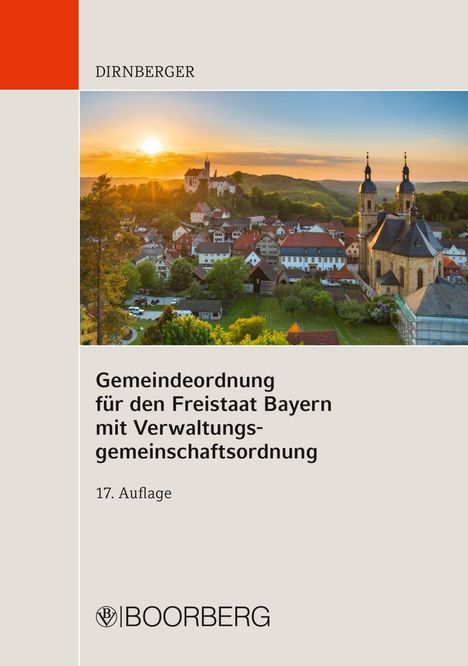 Franz Dirnberger: Gemeindeordnung für den Freistaat Bayern mit Verwaltungsgemeinschaftsordnung, Buch