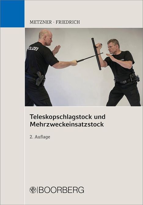 Frank B. Metzner: Teleskopschlagstock und Mehrzweckeinsatzstock, Buch