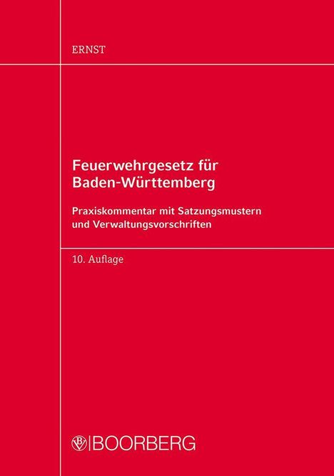 "Feuerwehrgesetz für Baden-Württemberg, Praxiskommentar, 10. Auflage, Boorberg." Roter Hintergrund, sachliche Gestaltung.