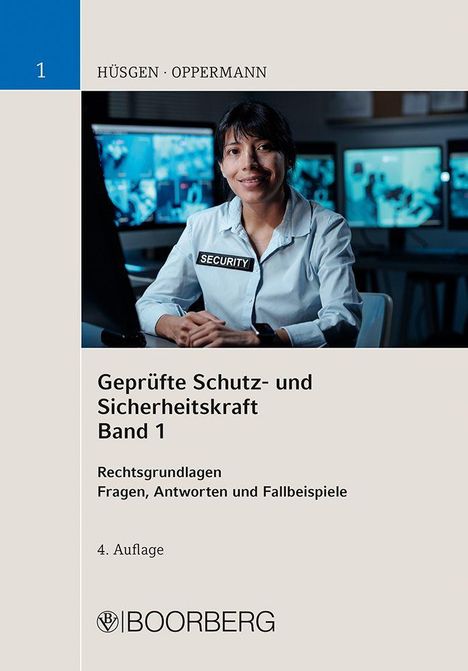 Hüsgen, Oppermann. Geprüfte Schutz- und Sicherheitskraft Band 1. Frau in Security-Uniform vor Überwachungsmonitoren.