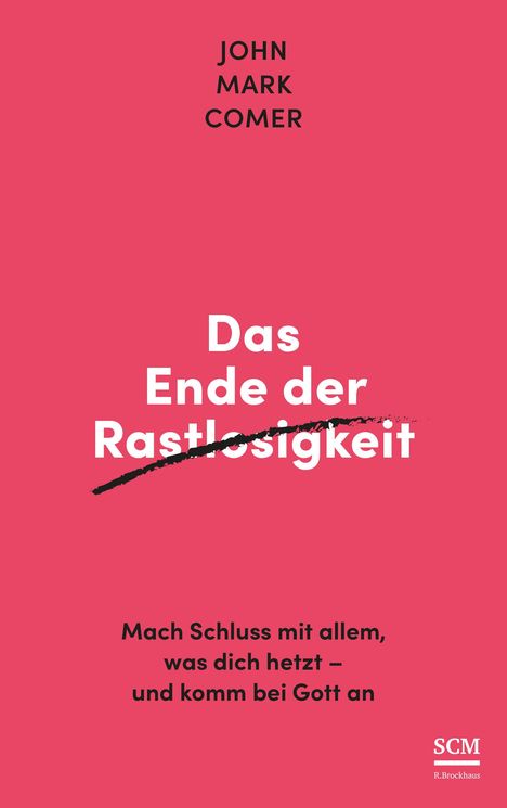 John Mark Comer: Das Ende der Rastlosigkeit, Buch