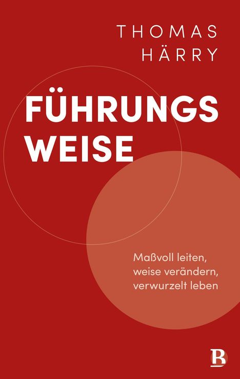 Thomas Härry: Führungsweise, Buch