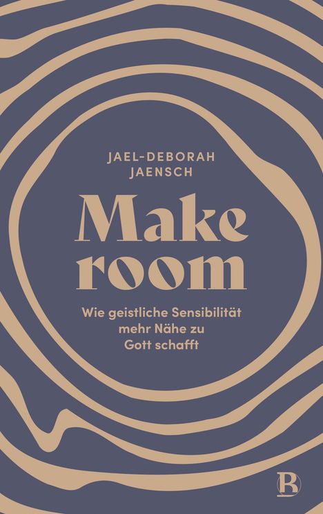 Text: "Jael-Deborah Jaensch. Make room. Wie geistliche Sensibilität mehr Nähe zu Gott schafft." Kreise auf blauem Hintergrund.