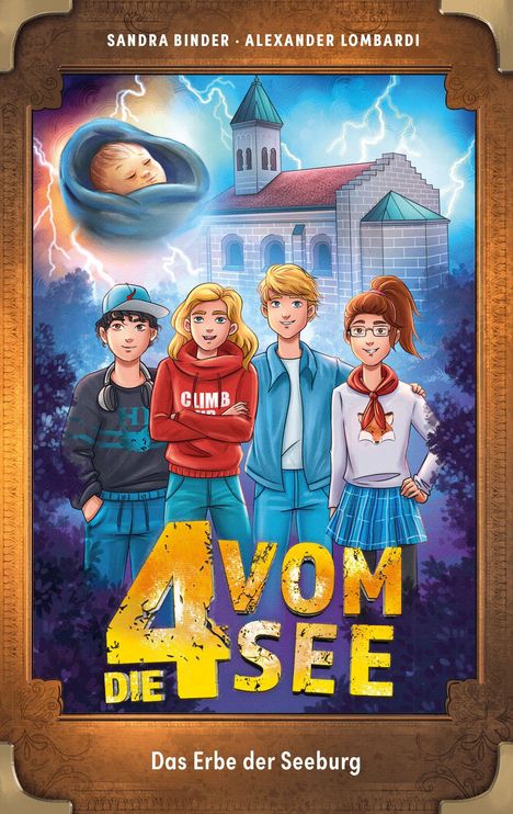 "Die 4 vom See" - "Das Erbe der Seeburg". Vier Jugendliche und ein schlafendes Baby vor einem mysteriösen Gebäude.