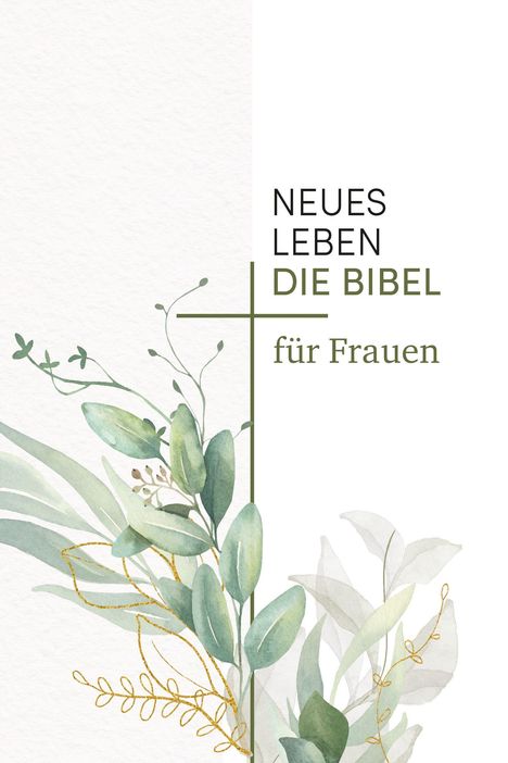 Neues Leben. Die Bibel für Frauen, Buch