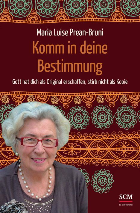 Maria Luise Prean-Bruni: Komm in deine Bestimmung, Buch