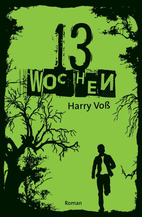 Harry Voß: 13 Wochen, Buch