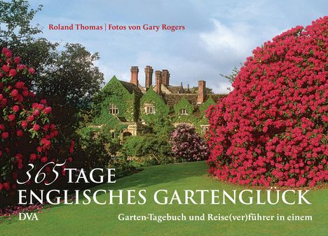 Roland Thomas: 365 Tage englisches Gartenglück, Buch