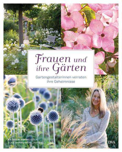 Elke Borkowski: Frauen und ihre Gärten, Buch