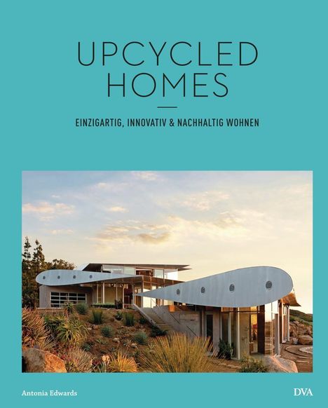 Antonia Edwards: Edwards, A: Upcycled Homes, Buch