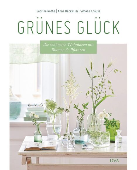 Sabrina Rothe: Rothe, S: Grünes Glück, Buch