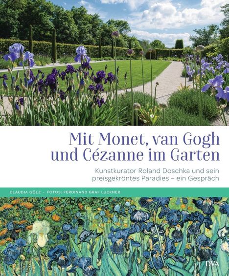 Roland Doschka: Mit Monet, van Gogh und Cézanne im Garten, Buch
