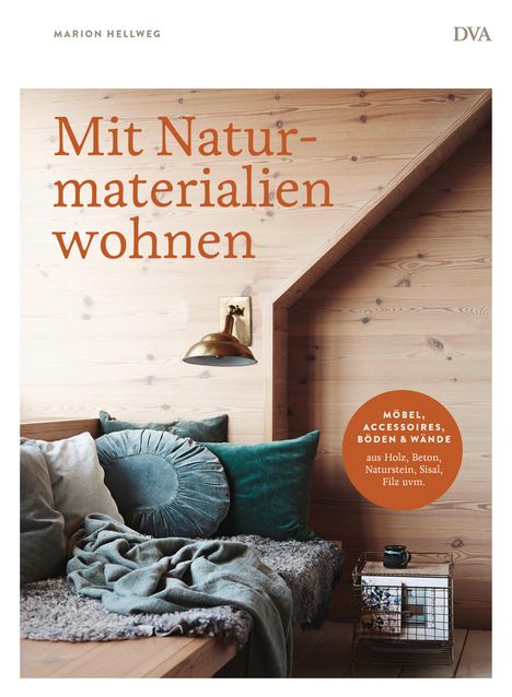 Marion Hellweg: Mit Naturmaterialien wohnen, Buch