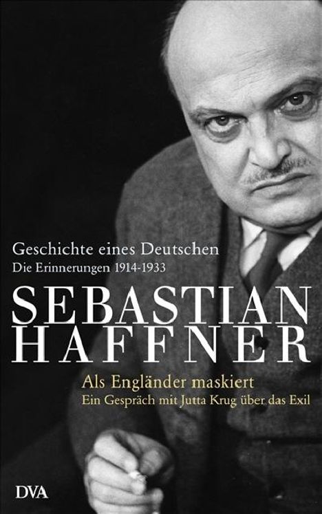 Sebastian Haffner: Geschichte eines Deutschen. Als Engländer maskiert, Buch