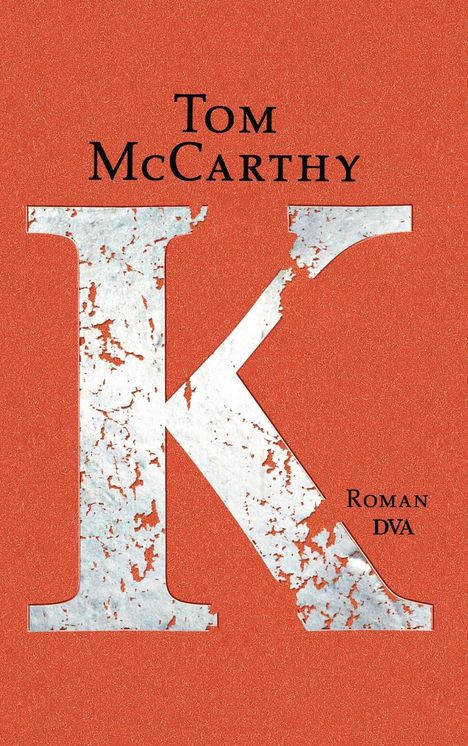 Tom McCarthy: K, Buch