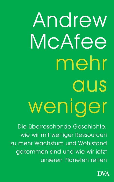 Andrew McAfee: McAfee, A: Mehr aus weniger, Buch