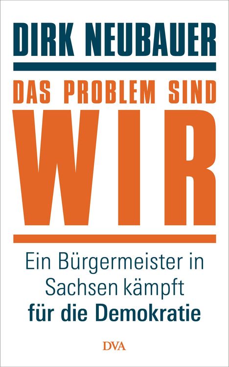 Dirk Neubauer: Das Problem sind wir, Buch