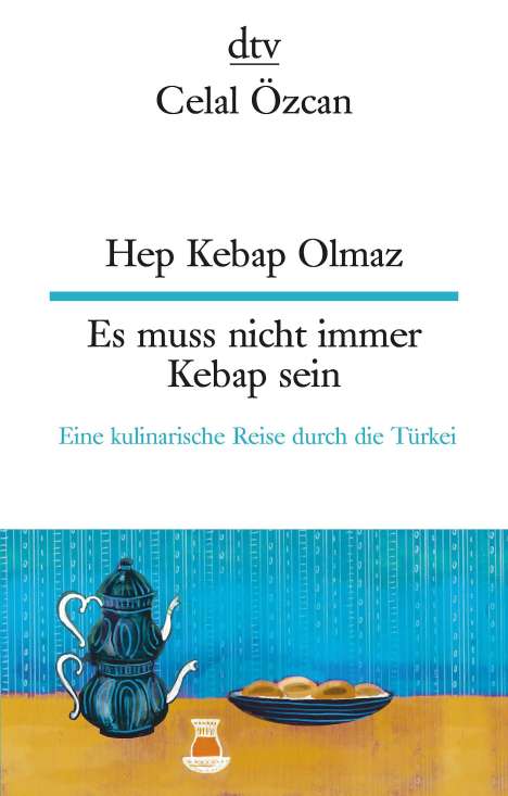 Celal Özcan: Hep Kebap Olmaz Es muss nicht immer Kebap sein, Buch
