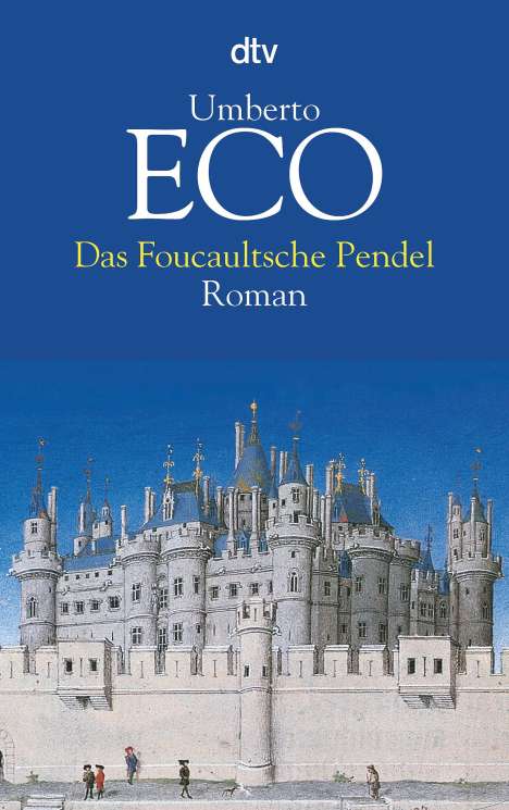 Umberto Eco (1932-2016): Das Foucaultsche Pendel, Buch