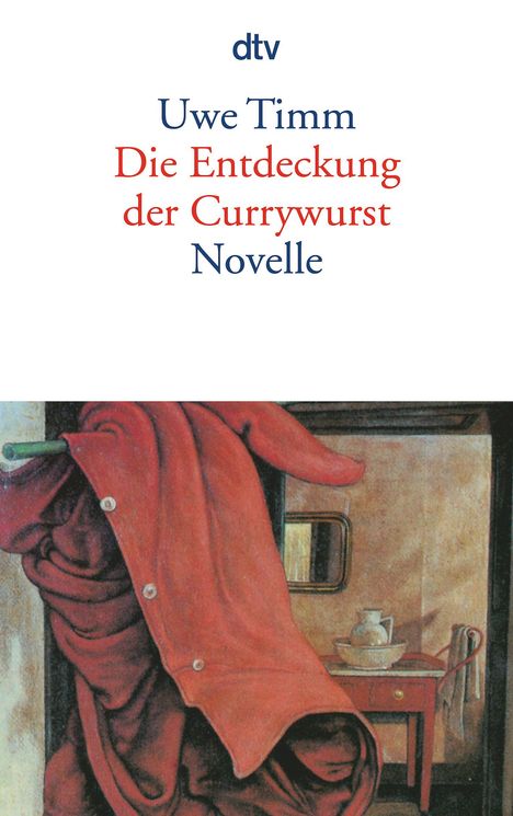 Uwe Timm: Die Entdeckung der Currywurst, Buch