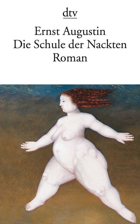 Ernst Augustin: Die Schule der Nackten, Buch