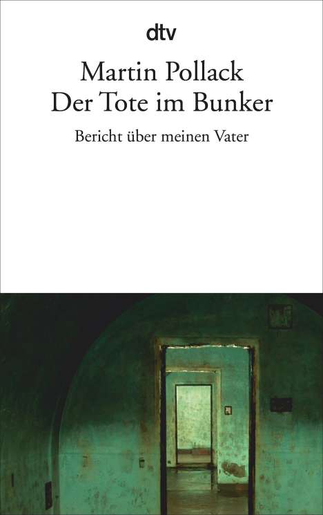 Martin Pollack: Der Tote im Bunker, Buch