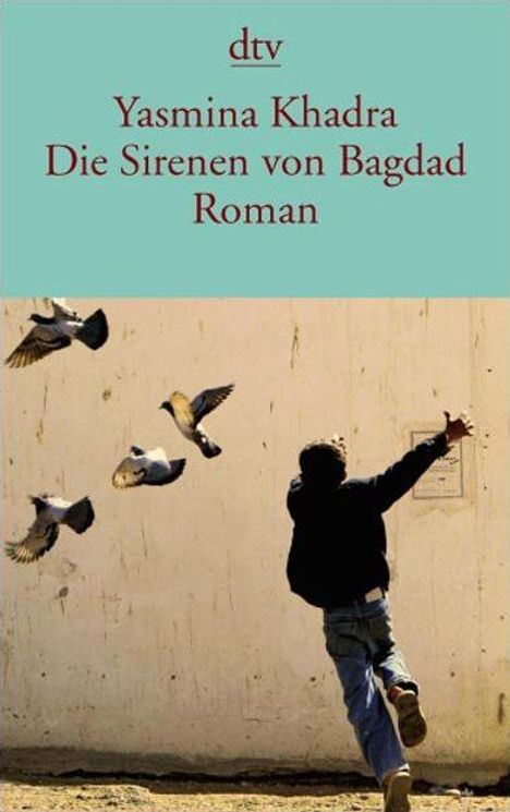 Yasmina Khadra: Die Sirenen von Bagdad, Buch