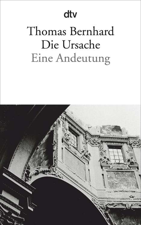Thomas Bernhard: Die Ursache, Buch