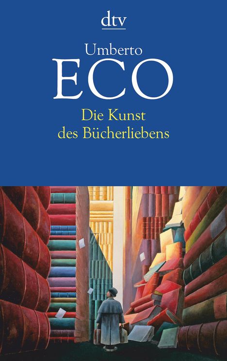 Umberto Eco (1932-2016): Eco, U: Kunst des Bücherliebens, Buch