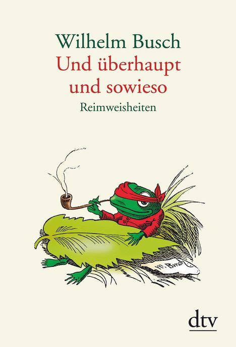 Wilhelm Busch: Busch, W: Und überhaupt und sowieso, Buch