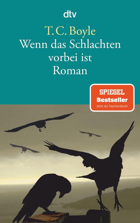 T. C. Boyle: Wenn das Schlachten vorbei ist, Buch