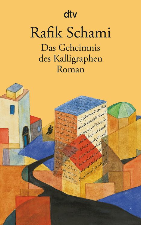 Rafik Schami: Das Geheimnis des Kalligraphen, Buch