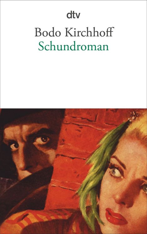 Bodo Kirchhoff: Schundroman, Buch