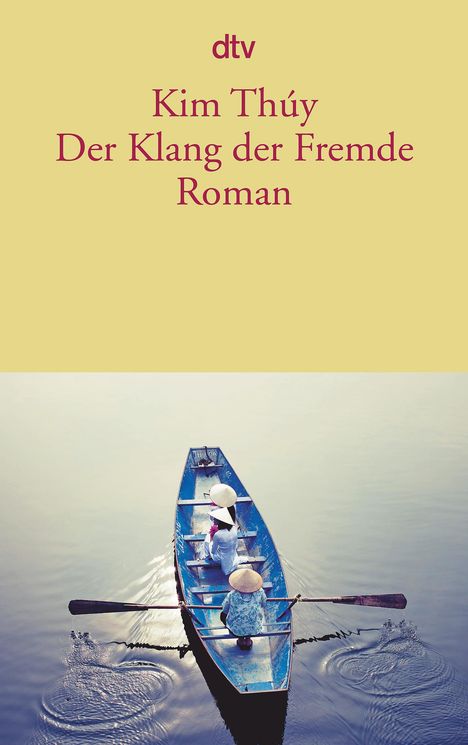 Kim Thúy: Der Klang der Fremde, Buch